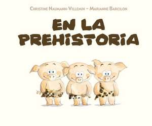 En La Prehistoria de Christine Naumann-Villemin