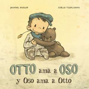 Otto AMA a Oso Y Oso AMA a Otto de Michael Engler