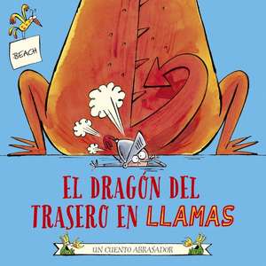 El Dragon del Trasero En Llamas de Beach