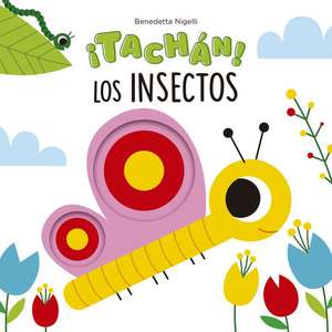 Tachán! Los Insectos de Benedetta Nigelli