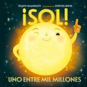 Sol! de Stacy McAnulty