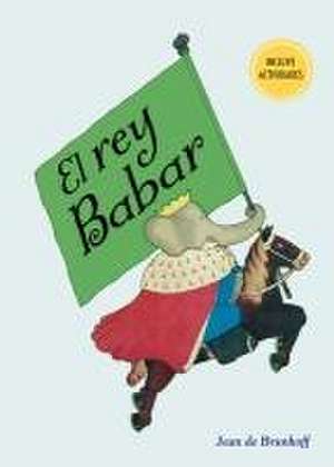 Rey Babar, El de Jean De Brunhoff