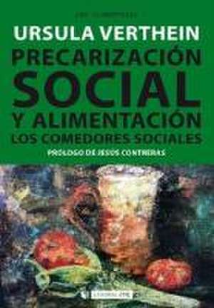 Precarización social y alimentación : los comedores sociales de Ursula Peres-Verthein