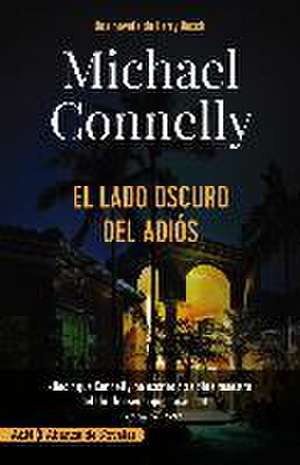 El lado oscuro del adiós de Michael Connelly