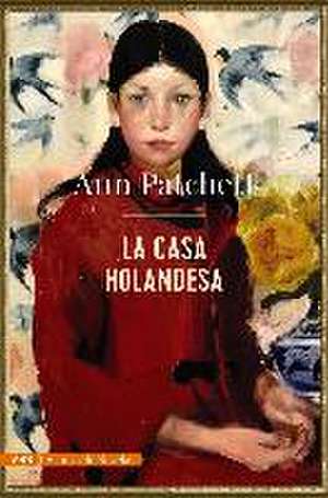 La casa holandesa de Ann Patchett