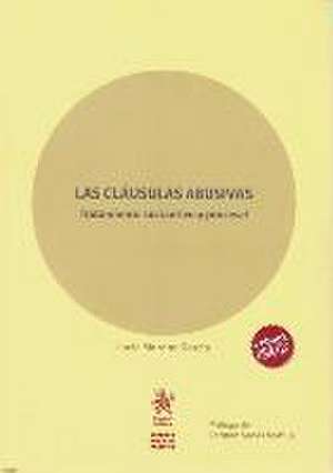 Las cláusulas abusivas : tratamiento sustantivo procesal de Lucía Moreno García