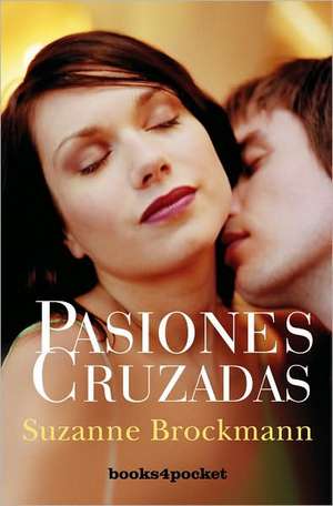 Pasiones Cruzadas = Hot Target: Culture Shows de Suzanne Brockmann