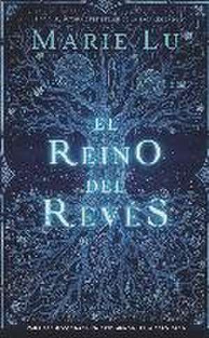 El reino del revés de Marie Lu