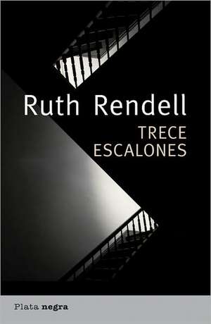 Trece Escalones = Thirteen Steps Down de Ruth Rendell