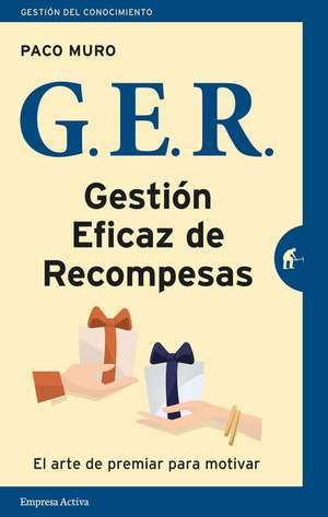 Ger. Gestion Eficaz de Las Recompensas de Paco Muro