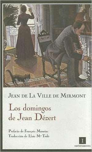 Los Domingos de Jean Dezert: Paradigmas de La Guerra Absoluta de Jean de la Ville de Mirmont