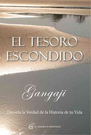 El Tesoro Escondido de Gangaji