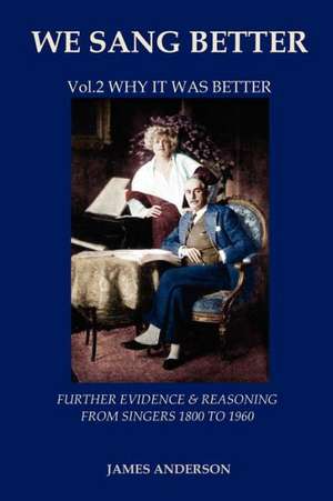 Vol.2 Why it was better (second vol.of 'We Sang Better') de James Anderson