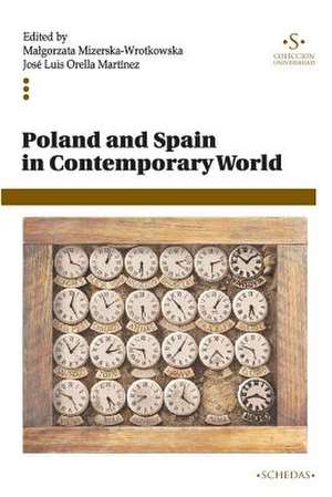 Poland and Spain in Contemporary World de Mizerska-Wrotkowska (Ed )., Ma&#322;gorz