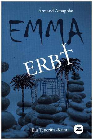 Emma erbt de Armand Amapolas