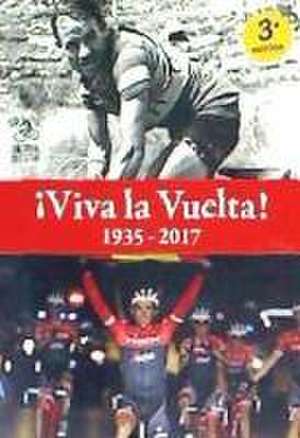 ¡Viva la Vuelta! : 1935-2017 de LUCY FALLON