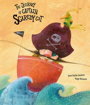 The Journey of Captain Scaredy Cat de Jose Carlos Andres