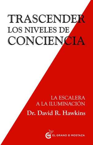 Trascender Los Estados de Conciencia de David Hawkins