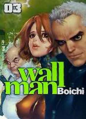 Wallman 3 de Boichi