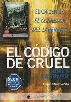 El código de Cruel de James Dashner