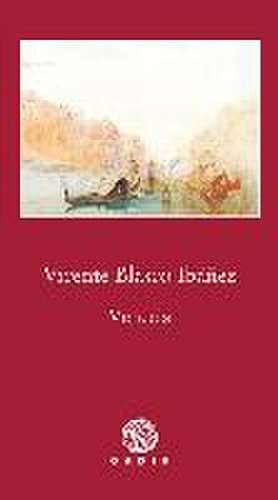 Venecia de Vicente Blasco Ibáñez