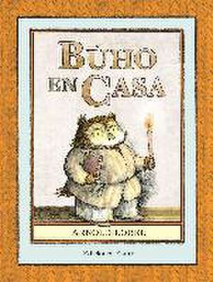 Búho en casa de Arnold Lobel