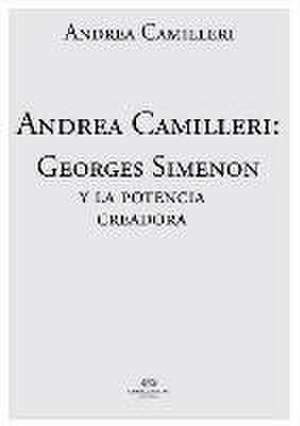 Andrea Camilleri: Georges Simenon y la potencia creadora