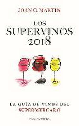 Los supervinos 2018 de Joan C. Martín Martínez