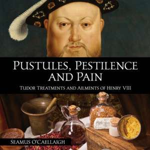 Pustules, Pestilence and Pain de Seamus O'Caellaigh