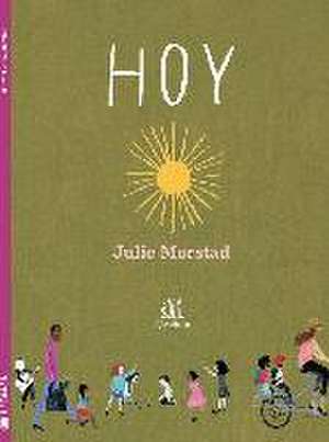 Hoy de Julie Morstad