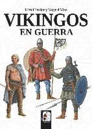 Vikingos en guerra de Kim Hjardar