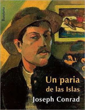 Un Paria de Las Islas: Memorias de Un Pornografo de Joseph Conrad