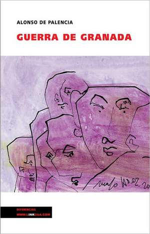 Guerra de Granada de Alonso de Palencia