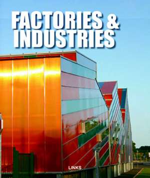 Factories & Office Buildings de Carles Broto