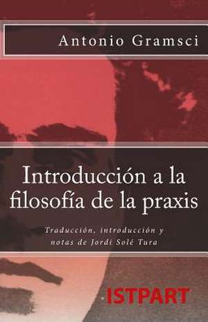 Introduccion a la Filosofia de La Praxis