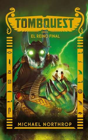 Tombquest 5. El Reino Final de Michael Northrop