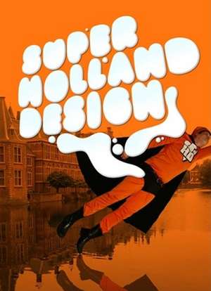 Super Holland Design: New Graphics de Tomoko Sakamoto