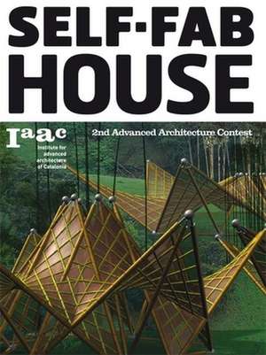 Self Fab House: 2nd Advanced Architecture Conest de Lucas Cappelli