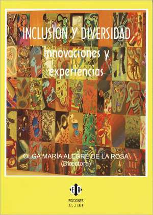 Inclusion y Diversidad: Innovaciones y Experiencias de Begona Jimenez Reyes