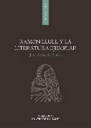 Ramon Llull y la literatura ejemplar de José Aragüés Aldaz