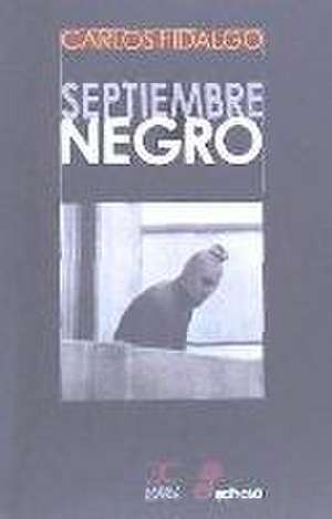 Septiembre Negro de Carlos Fidalgo