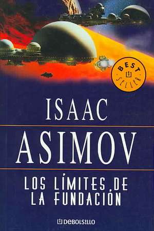 Los Límites de la Fundación / Foundation's Edge de Isaac Asimov