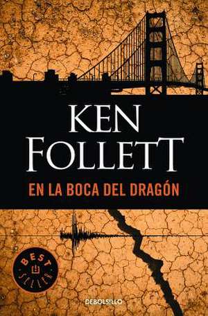 En la boca del dragón / The Hammer of Eden de Ken Follett