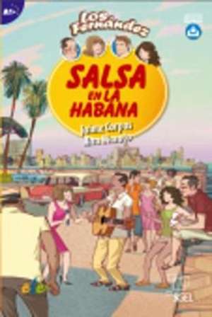 Corpas, J: Salsa en la Habana: Easy Reader in Spanish Level de Ana Maroto