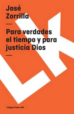 Para Verdades El Tiempo y Para Justicia Dios: Constitucion Politica de la Republica de Columbia de 1991 de José Zorrilla