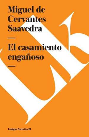 El Casamiento Enganoso: Fragmentos de la Austriada de Miguel de Cervantes Saavedra