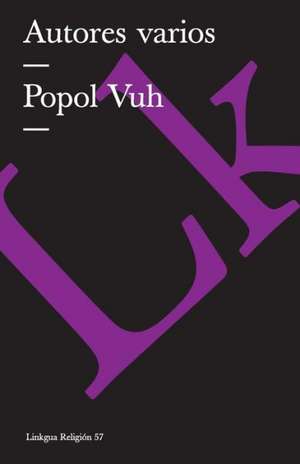 Popol Vuh de Author Autores varios