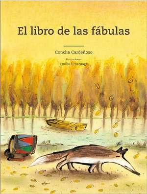 El Libro de las Fabulas = The Book of Fables de Concha Cardenoso Saenz De Miera