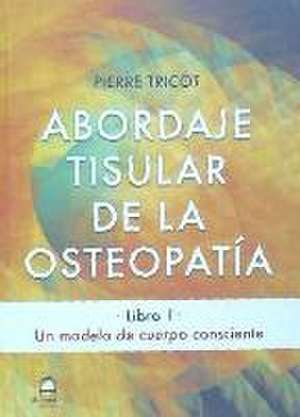 Abordaje tisular : un modelo de cuerpo consciente de Pierre Tricot