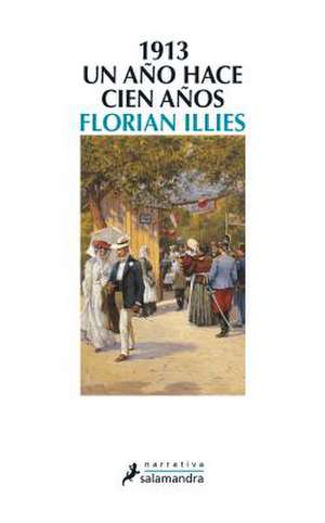 1913 de Florian Illies